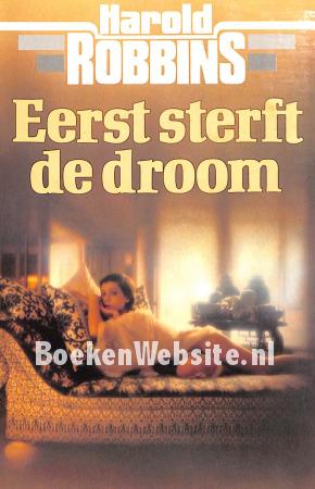 Eerst sterft de droom