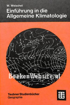 Einführung in die Allgemeine Klimatologie