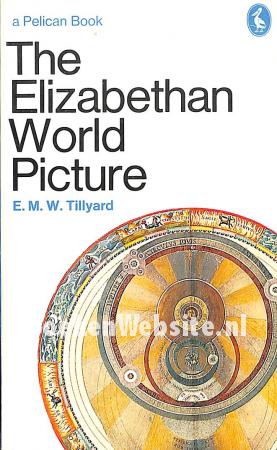 The Elizabethan World Picture