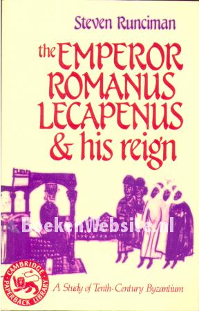 The Emperor Romanus Lecapenus & his reign The Emperor Romanus Lecapenus & his reign