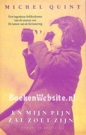 En mijn pijn zal zoet zijn En mijn pijn zal zoet zijn