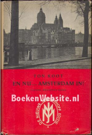 En nu...Amsterdam in! En nu...Amsterdam in!