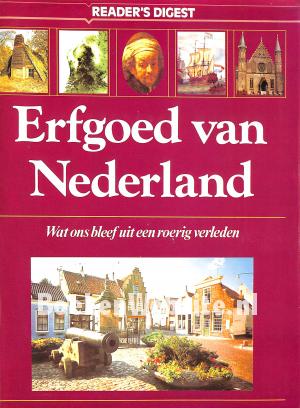 Erfgoed van Nederland Erfgoed van Nederland