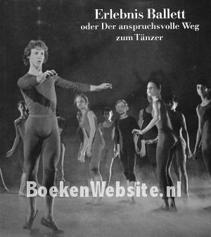 Erlebnis Ballett oder Der anspruchsvolle Weg zum Tänzer