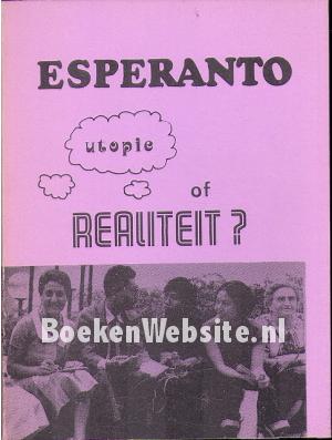 Esperanto utopie of realiteit? Esperanto utopie of realiteit?