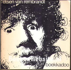 Etsen van Rembrandt Etsen van Rembrandt