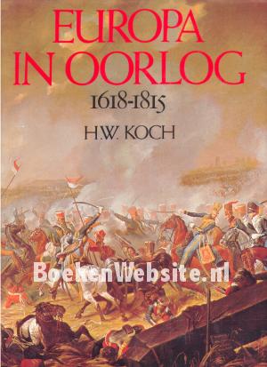 Europa in oorlog 1618-1815 Europa in oorlog 1618-1815
