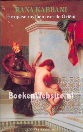 Europese mythen over de Oriënt Europese mythen over de Oriënt
