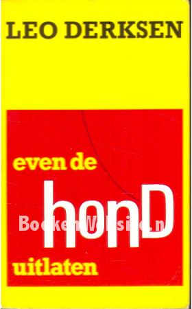 Even de hond uitlaten