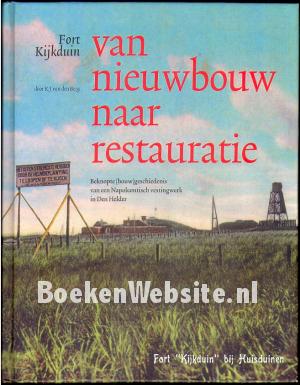 Fort Kijkduin van nieuwbouw naar restauratie