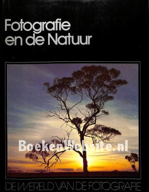 Fotografie en de Natuur Fotografie en de Natuur