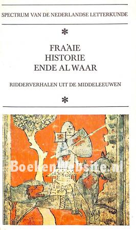Fraaie historie ende al waar Fraaie historie ende al waar