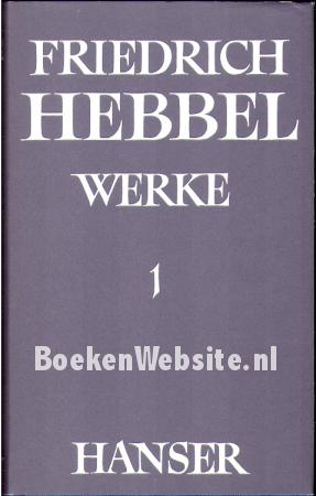 Friedrich Hebbel Werke 1