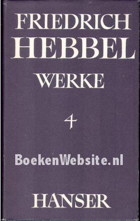 Friedrich Hebbel Werke 4