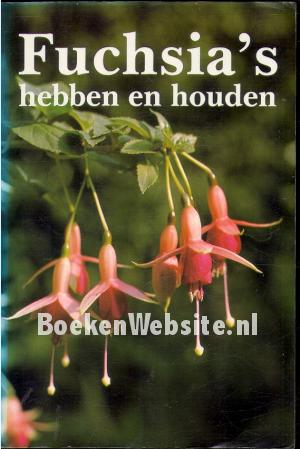 Fuchsia's hebben en houden