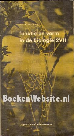 Functie en vorm in de biologie 2 VH Functie en vorm in de biologie 2 VH