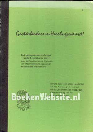 Gastarbeiders in Heerhugowaard!