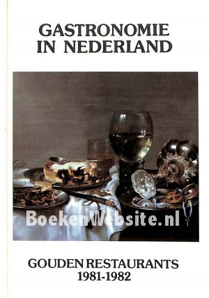 Gastronomie in Nederland 1981-1982 Gastronomie in Nederland 1981-1982