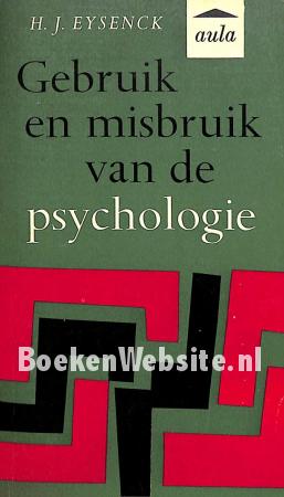 Gebruik en misbruik van de psychologie