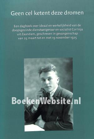 Geen cel ketent deze dromen