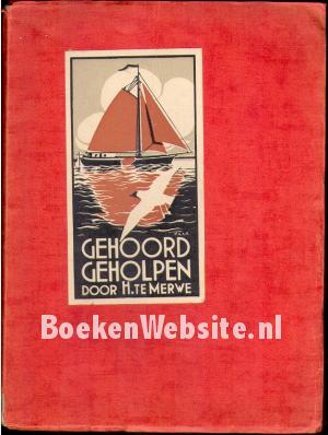 Gehoord, geholpen