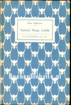 Geloof, Hoop, Liefde Geloof, Hoop, Liefde