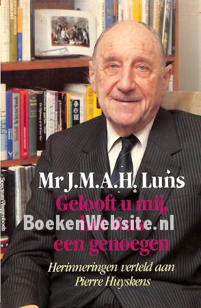 Gelooft u mij, het was een genoegen