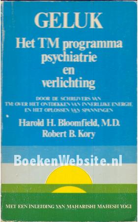 Geluk, het TM programma psychiatrie en verlichting