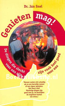 Genieten mag! Genieten mag!