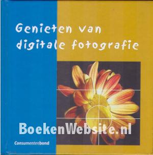 Genieten van digitale fotografie