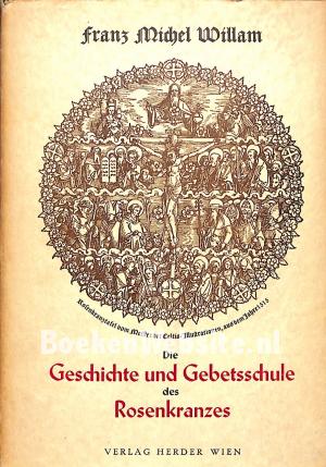Geschichte und Gebetsschule des Rosenkranzes Geschichte und Gebetsschule des Rosenkranzes