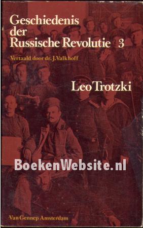 Geschiedenis der Russische Revolutie 3 Geschiedenis der Russische Revolutie 3