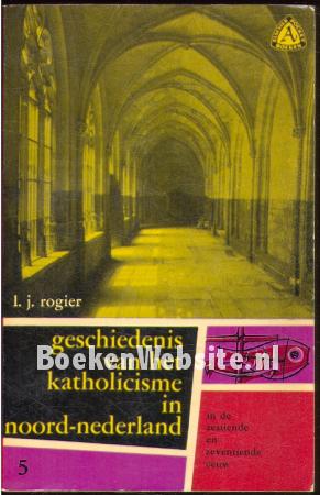 Geschiedenis van het katholicisme in Noord-Nederland 5