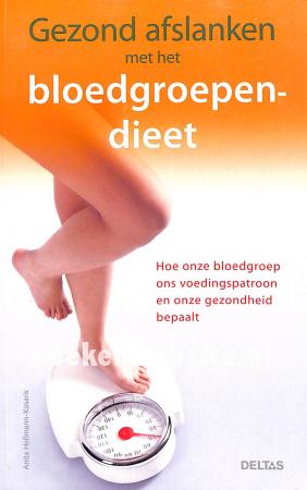 Gezond afslanken met het bloedgroepen-dieet