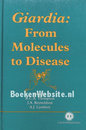 Giardia: From Molecules to Disease Giardia: From Molecules to Disease