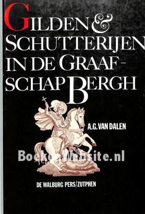 Gilden & schutterijen in de Graafschap Bergh