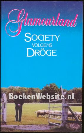 Glamourland Society volgens Droge