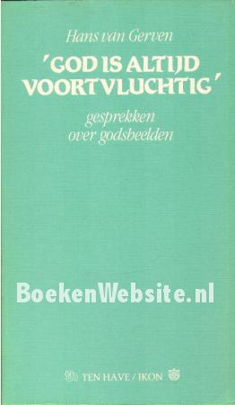 God is altijd voortvluchtig