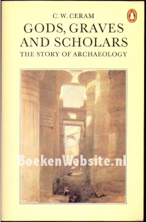 Gods, Graves and Scholars