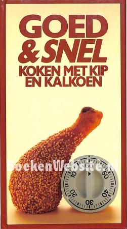 Goed & Snel, koken met kip en kalkoen