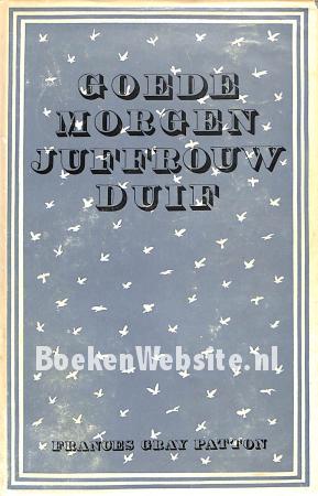 Goede morgen juffrouw Duif