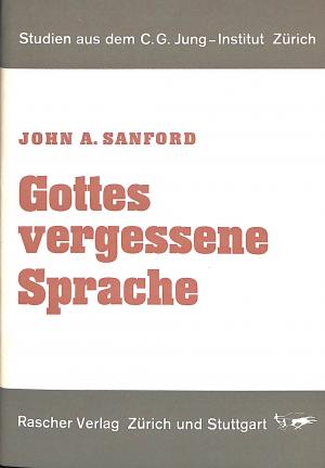 Gottes vergessene Sprache Gottes vergessene Sprache