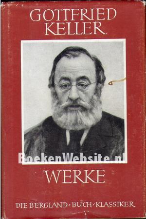 Gottfried Kellers Werke II Gottfried Kellers Werke II