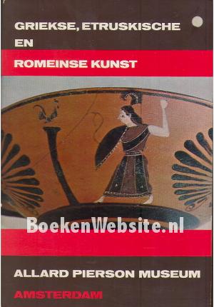 Griekse, Etruskische en Romeinse kunst Griekse, Etruskische en Romeinse kunst