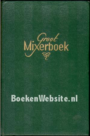 Groot Mixerboek