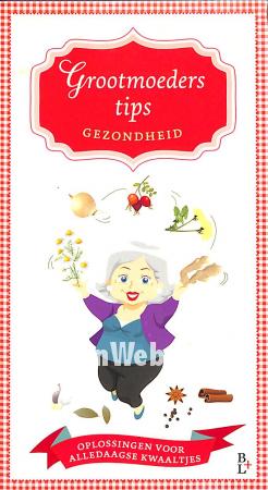 Grootmoeders tips, gezondheid