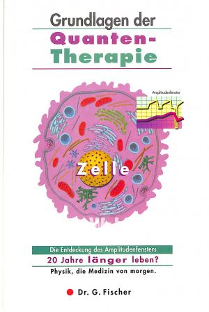 Grundlagen der Quanten-Therapie