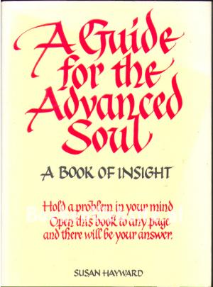 A Guide for the Advanced Soul
