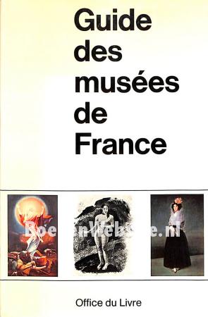 Guide des musees de France Guide des musees de France