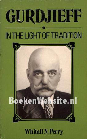 Gurdjieff in the Light of Tradition